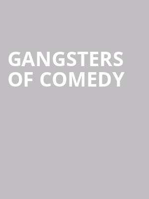 Gangsters of Comedy at O2 Shepherds Bush Empire